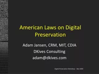 American Laws on Digital Preservation
