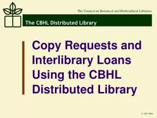 The CBHL Distributed Library