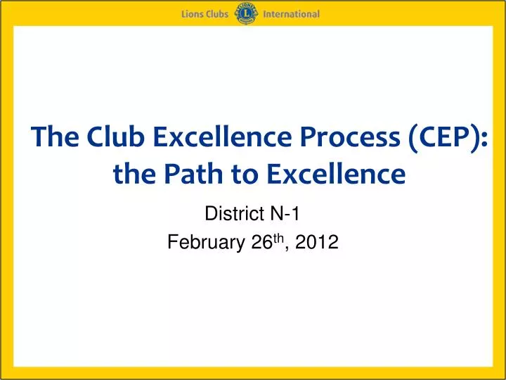 the club excellence process cep the path to excellence