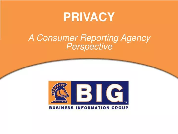 privacy a consumer reporting agency perspective