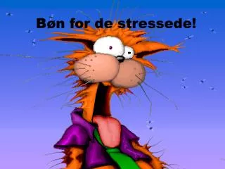b n for de stressede