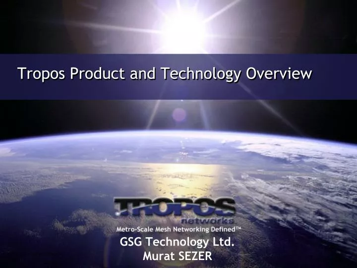 tropos product and technology overview