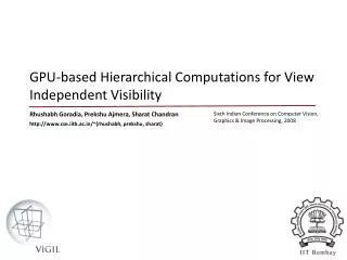 GPU-based Hierarchical Computations for View Independent Visibility