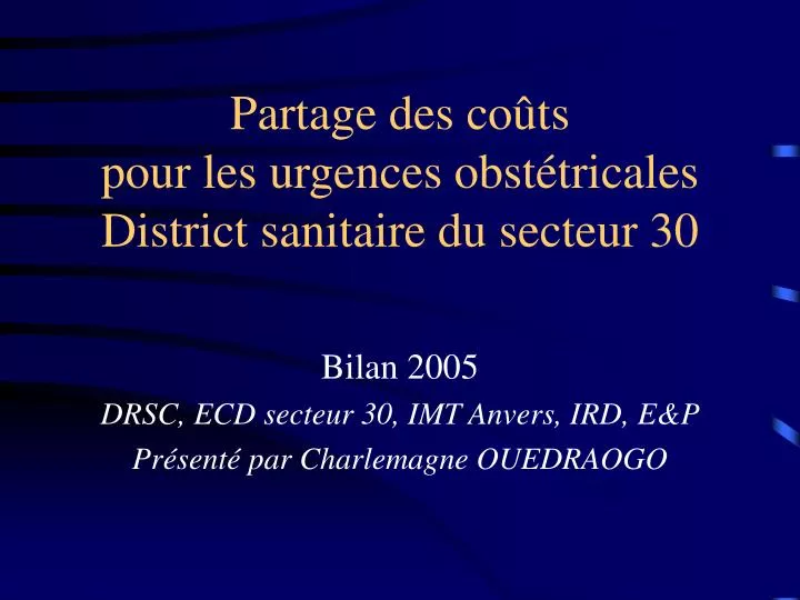 partage des co ts pour les urgences obst tricales district sanitaire du secteur 30