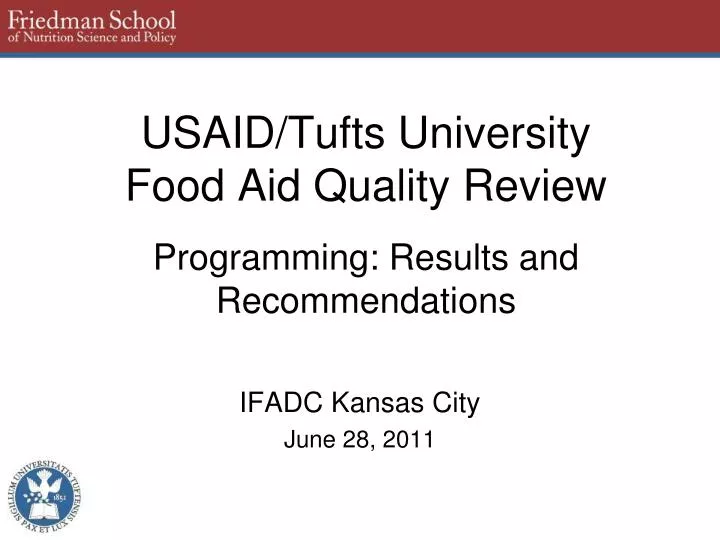usaid tufts university food aid quality review programming results and recommendations