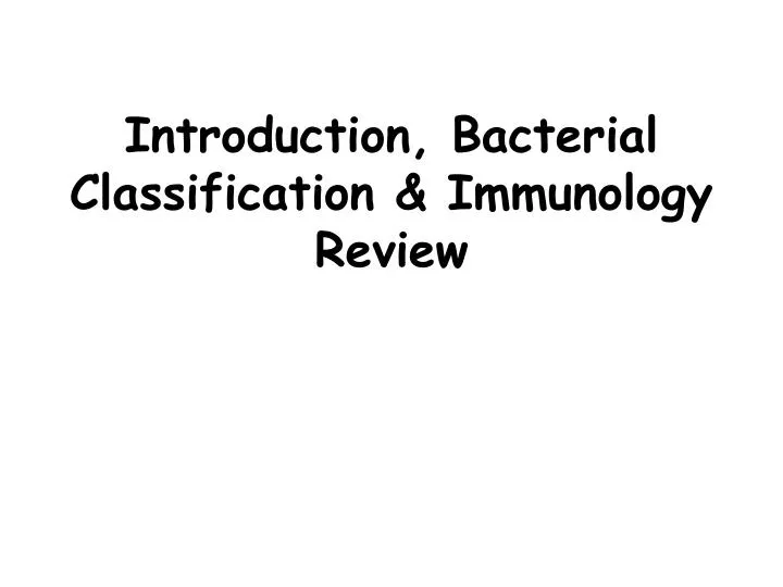 introduction bacterial classification immunology review