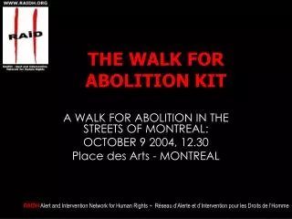 THE WALK FOR ABOLITION KIT