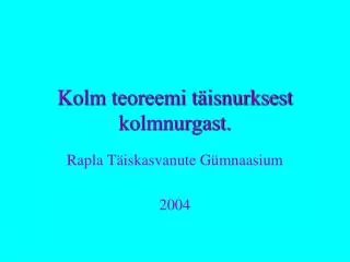 kolm teoreemi t isnurksest kolmnurgast