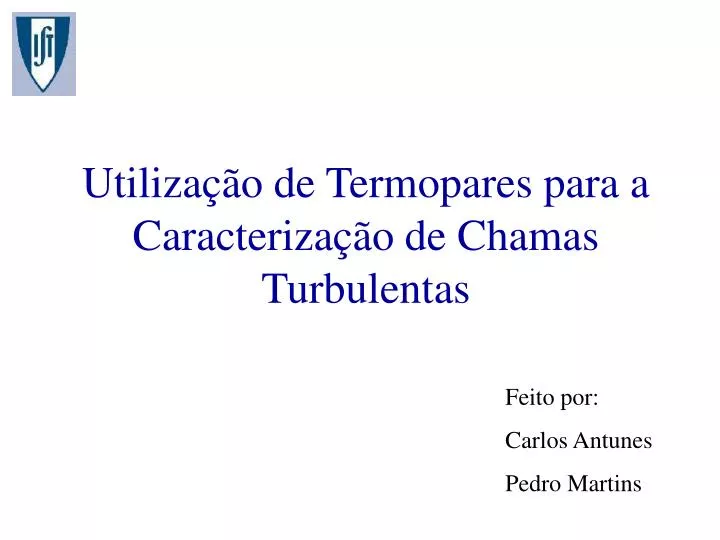 utiliza o de termopares para a caracteriza o de chamas turbulentas