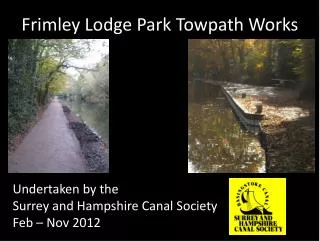 Frimley Lodge Park Towpath Works