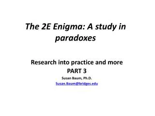 The 2E Enigma: A study in paradoxes