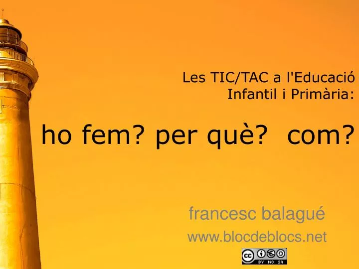 les tic tac a l educaci infantil i prim ria ho fem per qu com