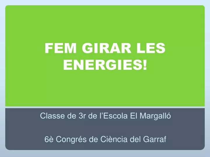 fem girar les energies