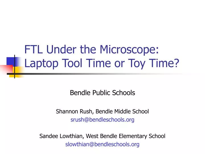 ftl under the microscope laptop tool time or toy time