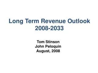 Long Term Revenue Outlook 2008-2033