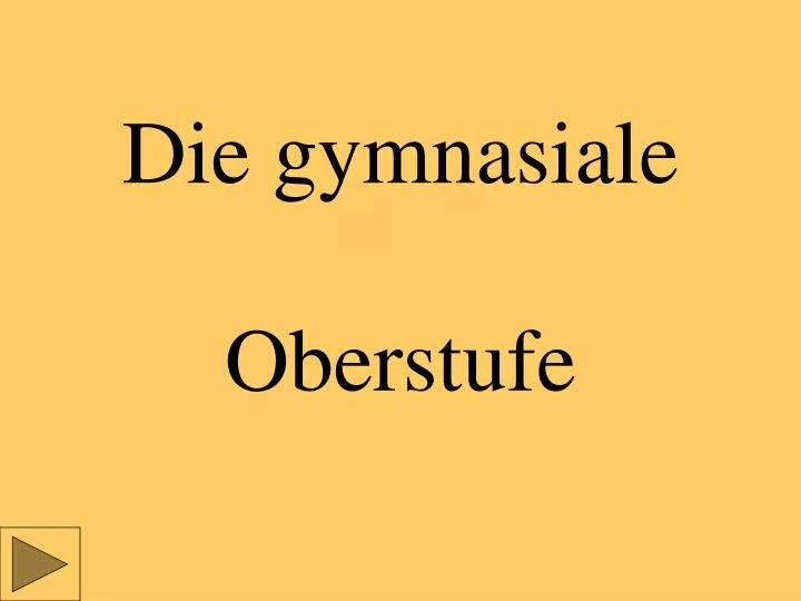 die gymnasiale