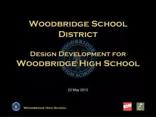 Woodbridge School District Design Development for Woodbridge High School