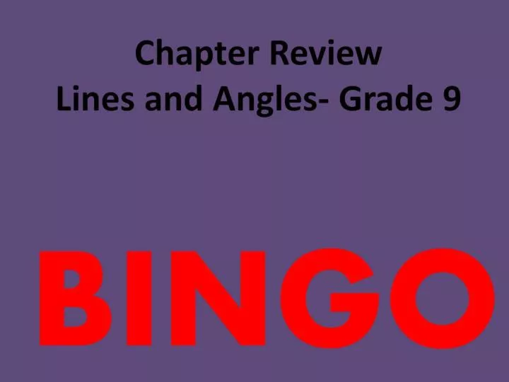 chapter review lines and angles grade 9