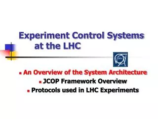 Experiment Control Systems 	at the LHC