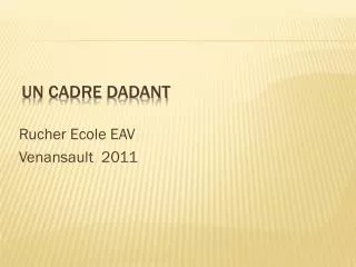 un cadre dadant