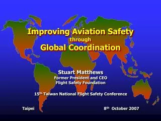 Improving Aviation Safety through Global Coordination