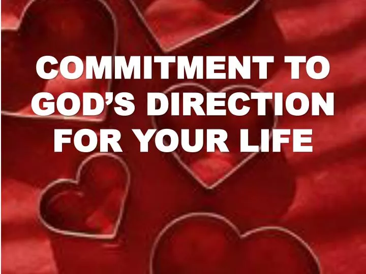 commitment to god s direction for your life