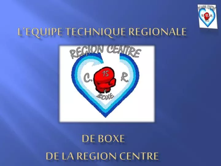 l equipe technique regionale de boxe de la region centre