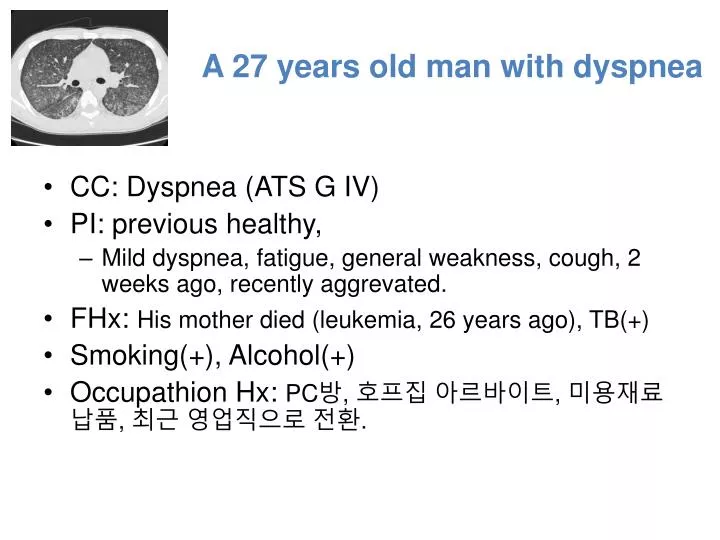 a 27 years old man with dyspnea