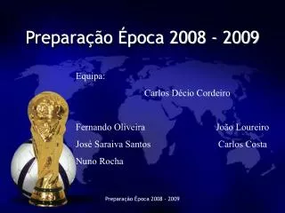 prepara o poca 2008 2009