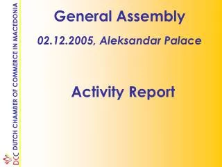 General Assembly 02.12.2005, Aleksandar Palace