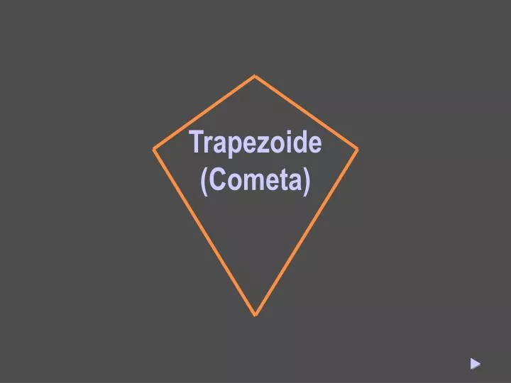 trapezoide cometa