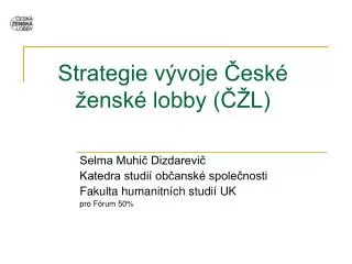 strategie v voje esk ensk lobby l