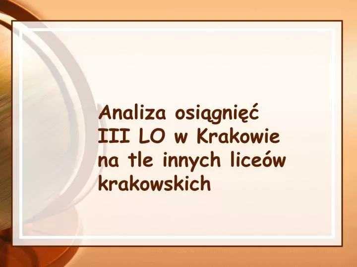 analiza osi gni iii lo w krakowie na tle innych lice w krakowskich