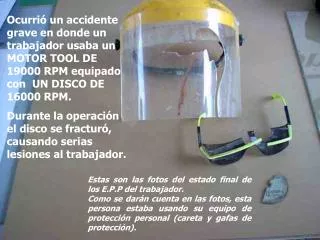 Estas son las fotos del estado final de los E.P.P del trabajador.