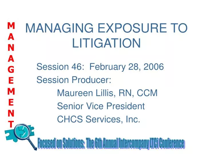 managing exposure to litigation