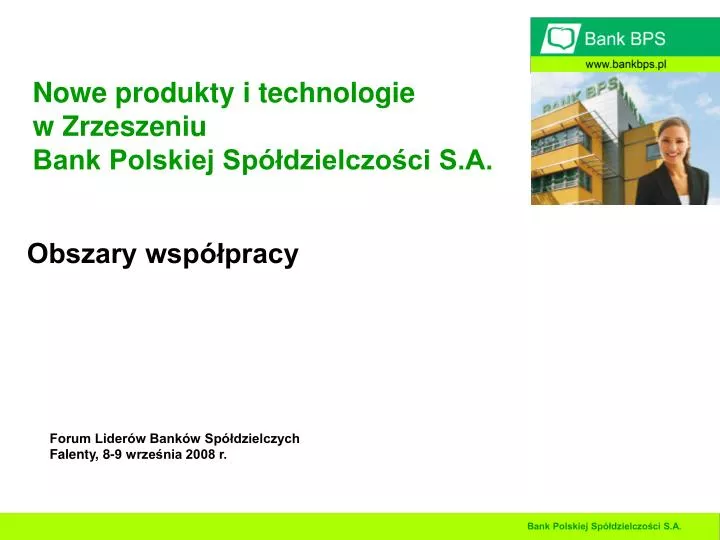 nowe produkty i technologie w zrzeszeniu bank polskiej sp dzielczo ci s a