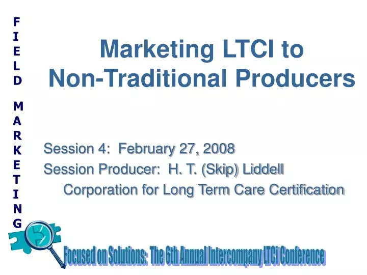 marketing ltci to non traditional producers