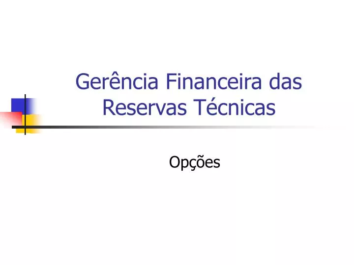 ger ncia financeira das reservas t cnicas