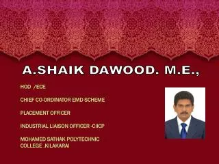 A.SHAIK DAWOOD. M.E.,