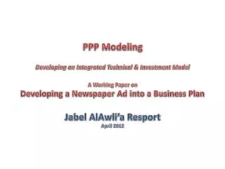 PPP Modeling Developing an Integrated Technical &amp; Investment Model A Working Paper on