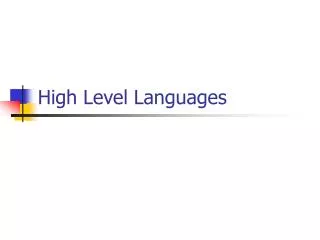 High Level Languages