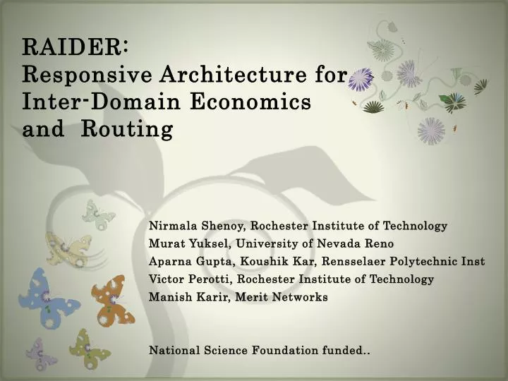raider responsive architecture for inter domain economics and routing