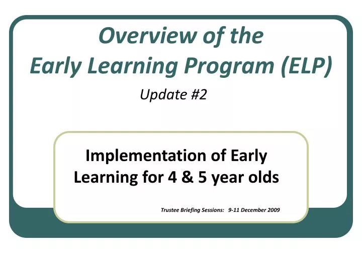 overview of the early learning program elp