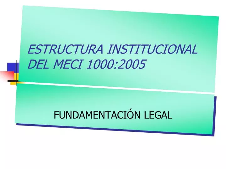 estructura institucional del meci 1000 2005