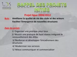 rappel des projets initi s