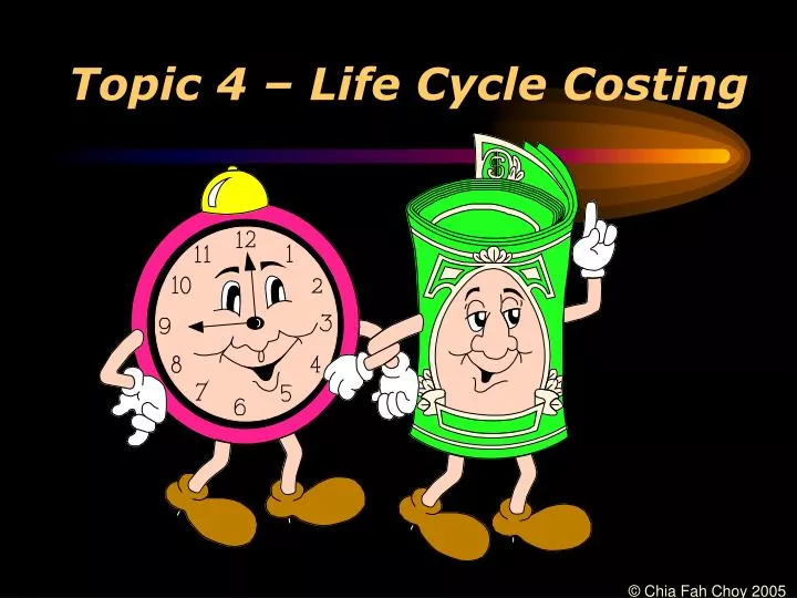 topic 4 life cycle costing