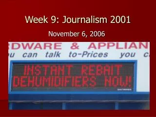 Week 9: Journalism 2001