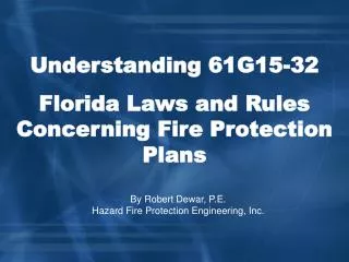 Understanding 61G15-32 Florida Laws and Rules Concerning Fire Protection Plans
