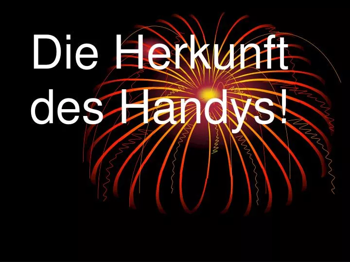 die herkunft des handys