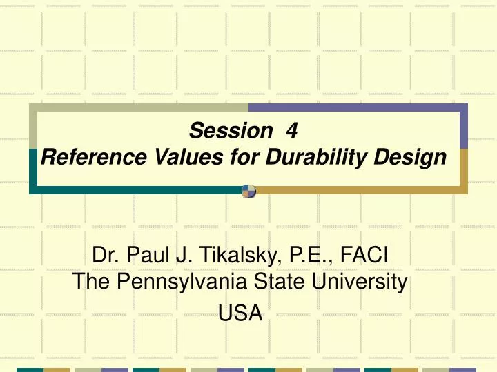session 4 reference values for durability design